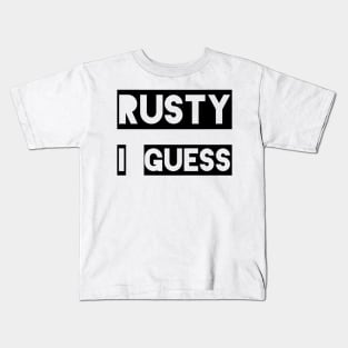 Rusty, I Guess Kids T-Shirt